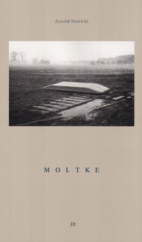 Moltke - Arnold Nowicky