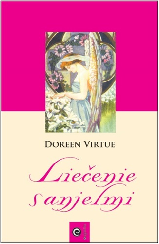 Liečenie s anjelmi - Doreen Virtue