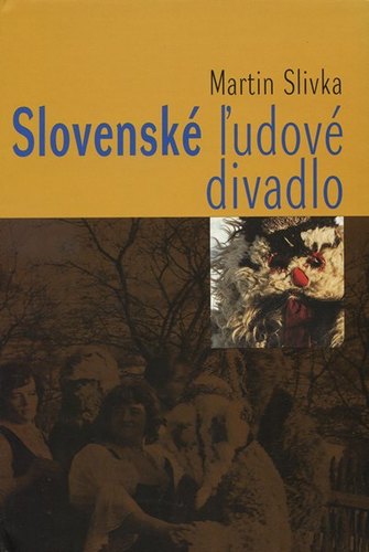 Slovenské ľudové divadlo - Martin Slivka