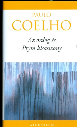 Az ördög és Prym kisasszony - Paulo Coelho,Viktória Nagy