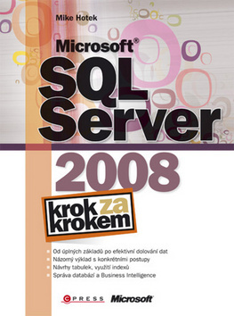 Microsoft SQL Server 2008 - Milan Hotek,Hotek Mike
