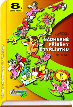 Nádherné příběhy čtyřlístku - Jaroslav Němeček,Ljuba Štiplová