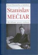 Stanislav Mečiar - Kolektív autorov,Pavol Parenička,Juliana Krébesová