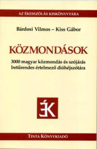 Közmondások - Vilmos Bárdosi,Gábor Kiss
