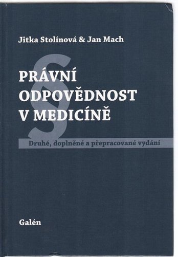Právní odpovědnost v medicíně - Jan Mach,Jitka Stolínová