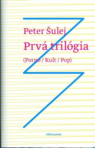Prvá trilógia - Peter Šulej