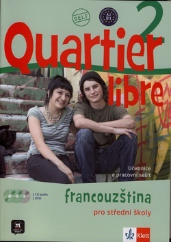 Quartier libre 2 Francouzština pro střední školy - Kolektív autorov