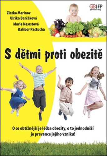 S dětmi proti obezitě - Marie Nesrstová,Zlatko Marinov