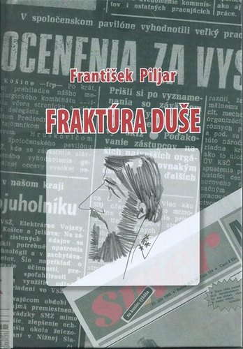 Fraktúra duše - František Piljar