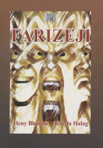 Farizeji - Heny Blumen,Katyla Halag