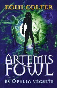 Artemis Fowl és Opália végzete - Eoin Colfer