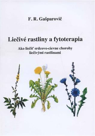 Liečivé rastliny a fytoterapia - F. R. Gašparovič