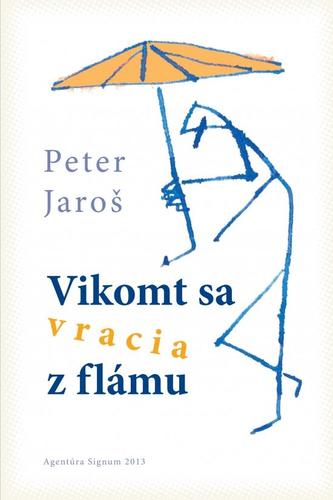 Vikomt sa vracia z flámu - Peter Jaroš
