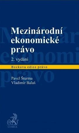 Mezinárodní ekonomické právo - Pavel Šturma