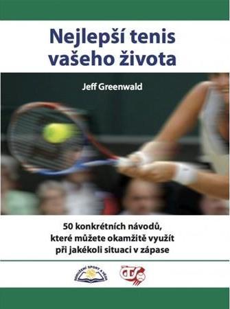 Nejlepší tenis vašeho života - Jeff Greenwald