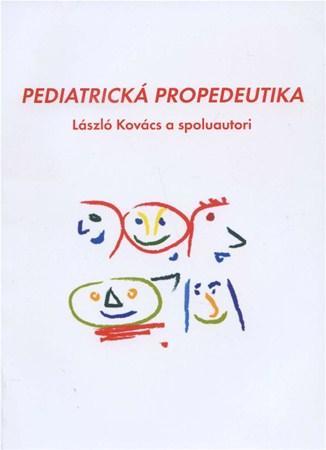 Pediatrická propedeutika - Lászlo Kovács