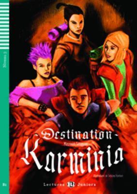 Teen Eli Readers: Destination Karminia + CD - Maureen Simpson