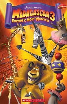 Madagascar 3: Europe\'s Most Wanted (book & CD) - Nicole Taylor,Michael Watts