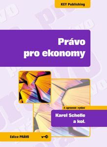 Právo pro ekonomy - 2. upravené vydání - Karel Schelle