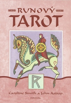 Runový tarot + karty - John Astrop,Caroline Smith,Marie Anna Dostálová