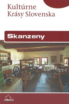 Skanzeny - slov. (kult. krásy Slovenska) - Iveta Zuskinová