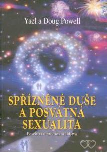 Spřízněné duše a posvátná sexualita - Doug Powell,Yael Powell,František Vlčnovský
