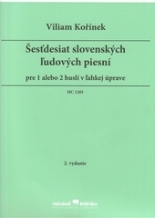 Šesťdesiat slovenských ľudových piesní, 2. vydanie - Viliam Kořínek