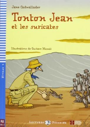 Young Eli Readers: Tonton Jean ET Les Suricates + CD - Jane Cadwallader