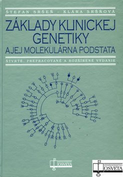 Základy klinickej genetiky 4. vyd. - Štefan Sršeň