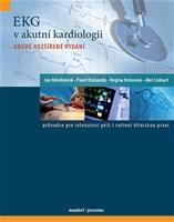 EKG v akutní kardiologii, 2. rozšířené vydání - Jan Bělohlávek