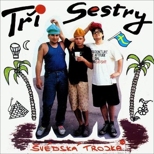 Tři sestry - Švédska trojka CD