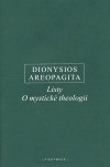 Listy. O mystické theologii - Dionysios Aeropagita