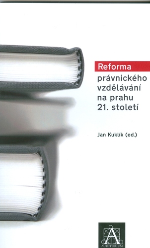 Reforma právnického vzdelávání na prahu 21. století - Jan Kuklík