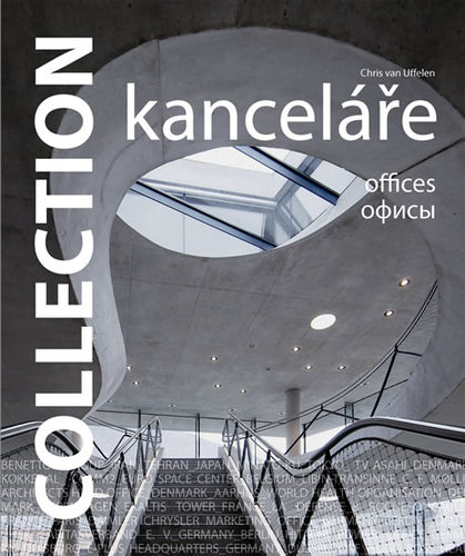 Collection: Kanceláře - Chris van Uffelen,Kolektív autorov