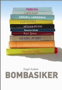 Bombasiker - a 10 legsikeresebb magyar szerző - András Szegő