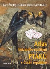 Atlas hnizdniho rozsireni ptaku v ČR - Karel Šťastný