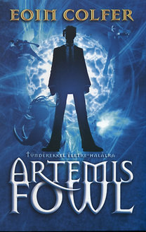 Artemis Fowl Tündérekkel életre-halálra - Eoin Colfer