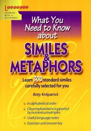 What You Need to Know about- Similes and Metaphors