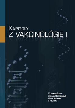 Kapitoly z vakcinológie I - Klement Cyril,Zuzana Krištúfková,Vladimír Oleár