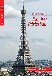 Egy hét Párizsban - Útitárs - József Bokor