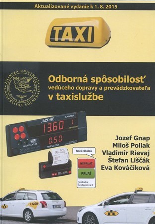 Odborná spôsobilosť vedúceho dopravy a prevádzkovateľa v taxislužbe - Jozef Gnap