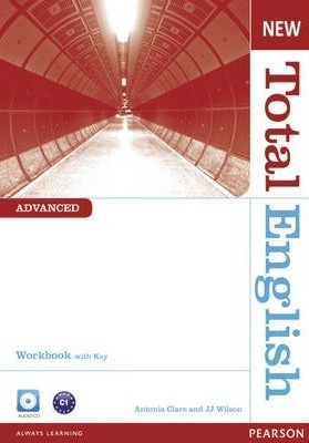 New Total English Advanced Workbook with Key and Audio CD - Antonia Clare,J. J. Wilson