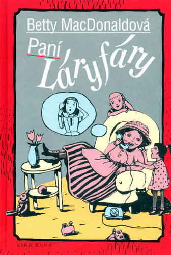 Paní Láryfáry - 4.vydání - Betty MacDonaldová