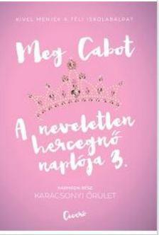 Karácsonyi őrület - A neveletlen hercegnő naplója 3 - Meg Cabot