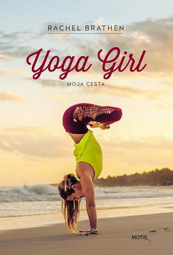 Yoga Girl - Moja cesta - Rachel Brathen