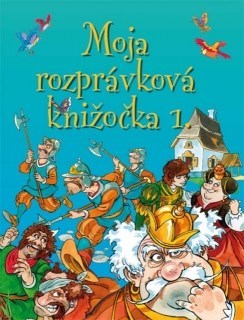 Moja rozprávková knižočka 1. - neuvedený,Iván Jenkovszky