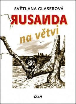 Rusanda na větvi - Světlana Glaserová