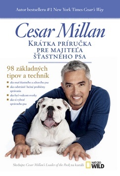 Krátka príručka pre majiteľa šťastného psa - Cesar Millan,Linda Fintorová