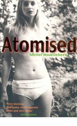 Atomised - Michel Houellebecq