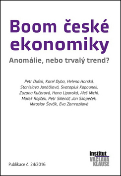 Boom české ekonomiky - anomálie, nebo trvalý trend? - Petr Dufek,Karel Dyba,Helena Horská